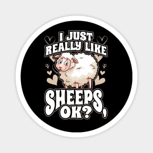 I Just Really Like Sheeps OK Magnet